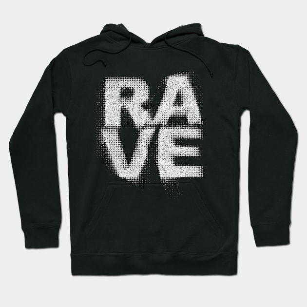 RAVE //// Glitch Typography DJ Gift Design Hoodie by DankFutura